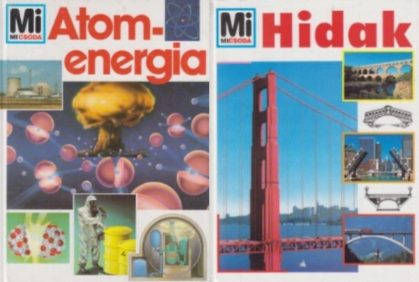 2 db a  Mi micsoda sorozatb�l: Hidak + Atomenergia