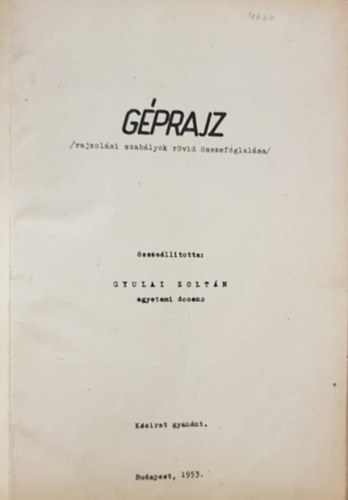 G�prajz - Rajzol�si szab�lyok r�vid �sszefoglal�sa