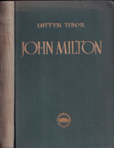 John Milton az angol polgri forradalom kltje