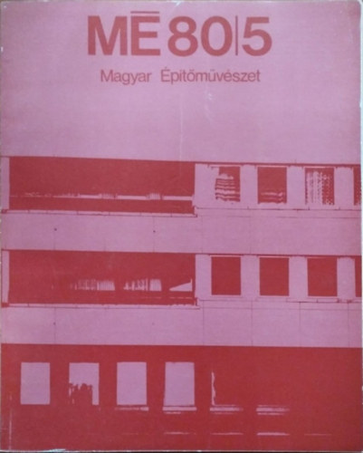 Magyar Építőművészet, 1980/5.