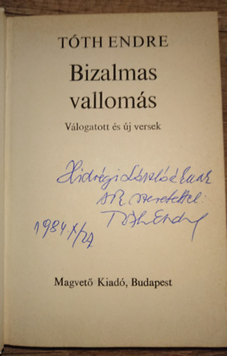 T�th Endre - Bizalmas vallom�s - V�logatott �s �j versek- dedik�lt