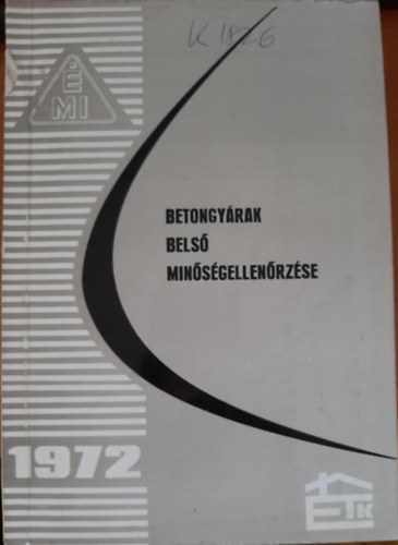 Weiss György - Betongyárak belső minőségellenőrzése