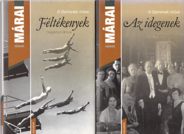 2 db Mrai Sndor regny: Az idegenek + Fltkenyek
