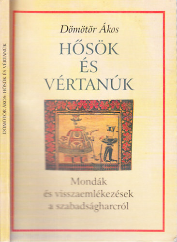 Hsk s vrtank (Mondk s visszaemlkezsek a szabadsgharcrl)