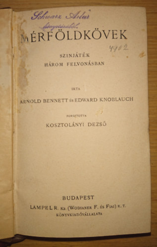 Edward Knoblauch Arnold Bennett - 2 sznm egybektve: Mrfldkvek, nagysga ruhja