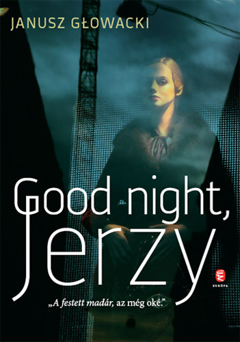 Good night, Jerzy