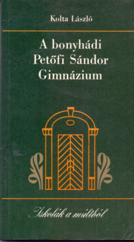 A bonyh�di Pet�fi S�ndor Gimn�zium