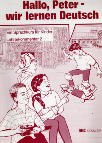 Hallo, Peter - wir lernen Deutsch Lehrerkommentar 2