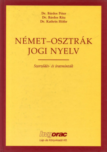 Német-osztrák jogi nyelv (szerződés- és iratminták)
