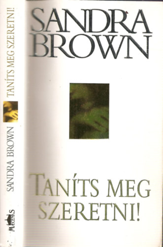 Tan�ts meg szeretni!