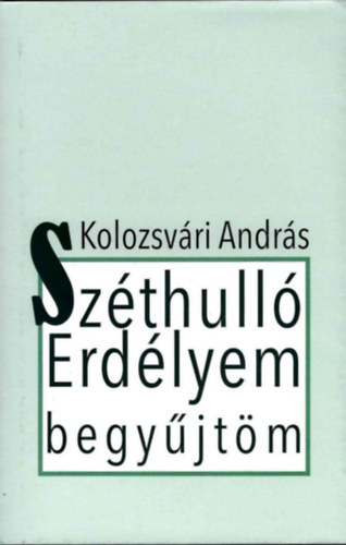 Sz�thull� Erd�lyem begy�jt�m - Versek