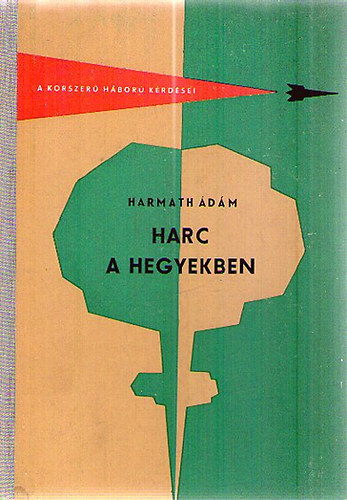 Harmath dm - Harc a hegyekben