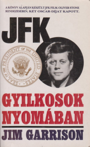 JFK Gyilkosok nyomban