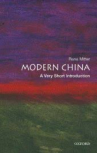 Rana Mitter - Modern China - A very short introduction