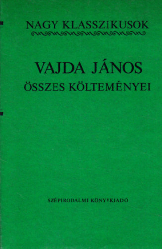 Vajda J�nos �sszes k�ltem�nyei
