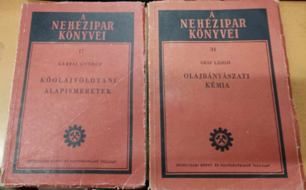 2 db A neh�zipar k�nyvei: K�olajf�ldtani alapismeretek (17) + Olajb�ny�szati k�mia (34)