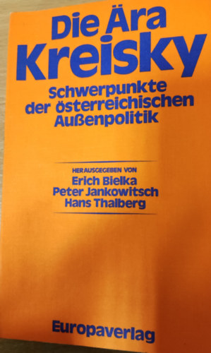 Die ra Kreisky- Schwerpunkte der sterreichischen Auenpolitik