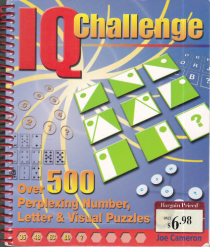 IQ Challenge: Over 500 Perplexing Number, Letter & Visual Puzzles