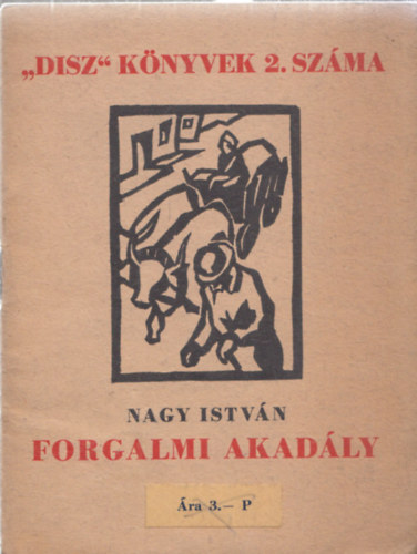 Forgalmi akadly - "DISZ" knyvek 2.szma