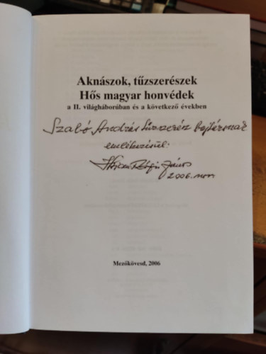 Aknszok, tzszerszek (Hs magyar honvdek a II. vilghborban s a kvetkez vekben)