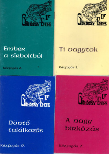 4 db kzfogs: Ti vagytok 5. + Ember a srboltbl 6. + A nagy brkzs 7. + Dnt tallkozs 9
