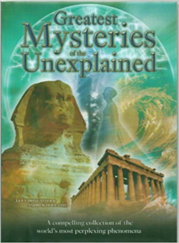 Greatest Mysteries of the Unexplained