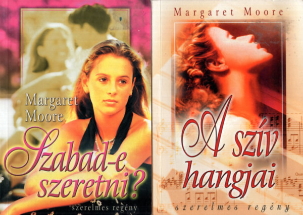 2 db Margaret Moore knyv: Szabad-e szeretni? +A szv hangjai.