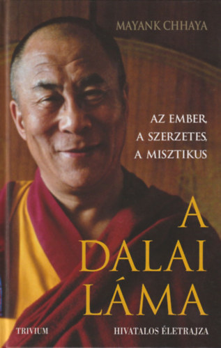 A Dalai Lma - Az ember, a szerzetes, a misztikus