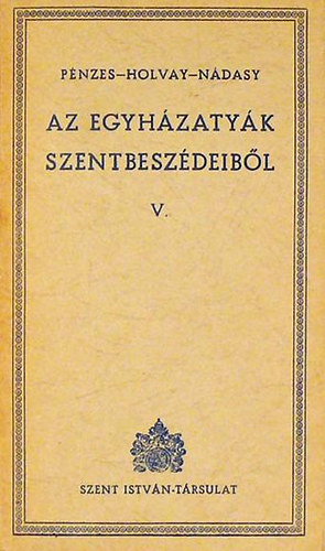 Az egyh�zaty�k szentbesz�deib�l V.
