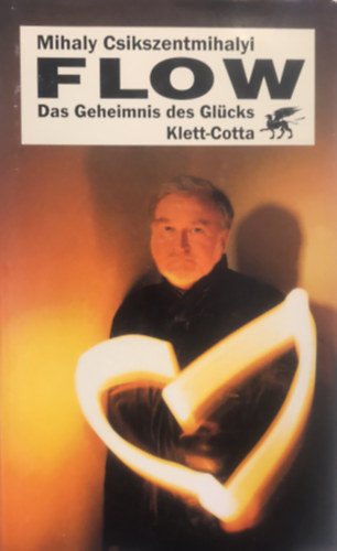 Cskszentmihlyi Mihly - Flow: Das Geheimnis des Glcks