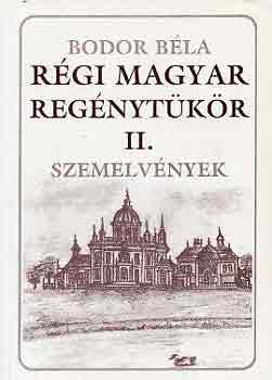 Bodor Bla - Rgi magyar regnytkr II