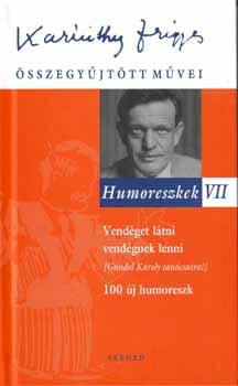 Humoreszkek VII. - Vendget ltni, vendgnek lenni