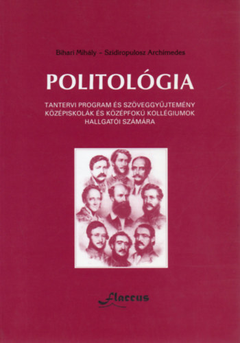 Politolgia (Tantervi program s szveggyjtemny kzpiskolk s kzpfok kollgiumok hallgati szmra)