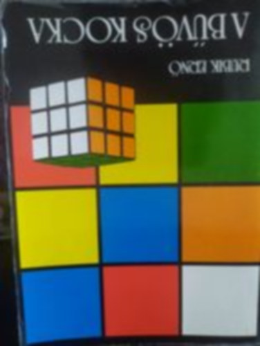 A b�v�s kocka(Szerkeszt�: Rubik Ern�)