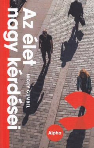 Alpha - az �let nagy k�rd�sei