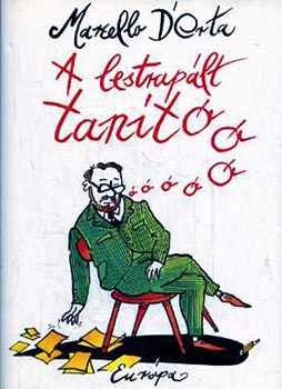 Marcello D'Orta - A lestraplt tant
