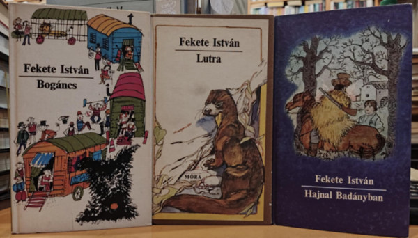 3 db Fekete Istvn knyv: Hajnal Badnyban, Bogncs, Lutra