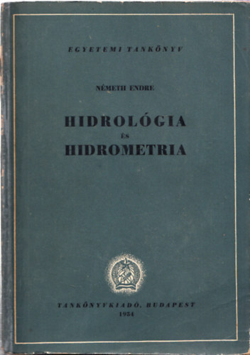 Nmeth Endre - Hidrolgia s Hidrometria (Egyetemi Tanknyv)