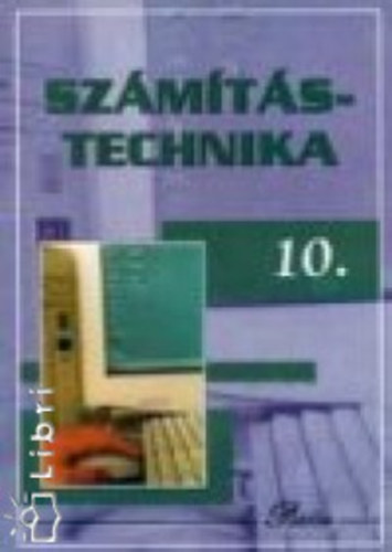 Szmtstechnika tanknyv 10 o.