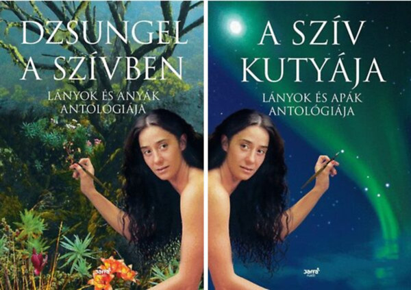 Dzsungel a szvben + A szv kutyja (lnyok s anyk; lnyok s apk antolgija) (2m)
