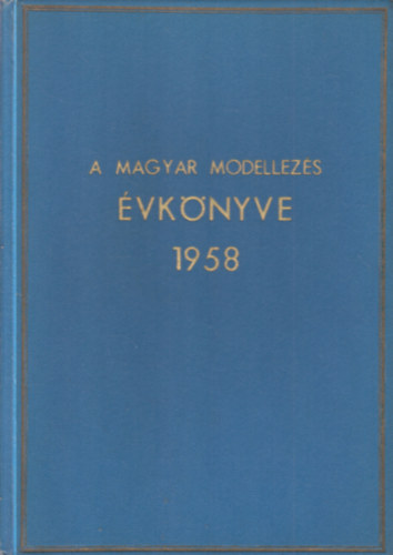 A magyar modellez�s �vk�nyve 1958