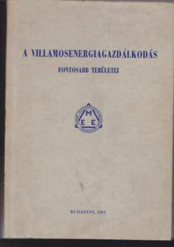 A villamosenergiagazdlkods fontosabb terletei