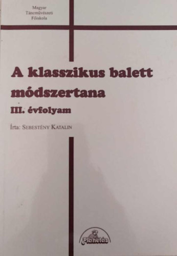 A klasszikus balett mdszertana III. vfolyam