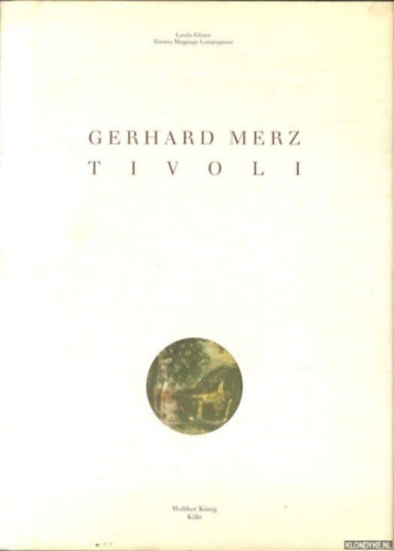 Gerhard Merz: Tivoli