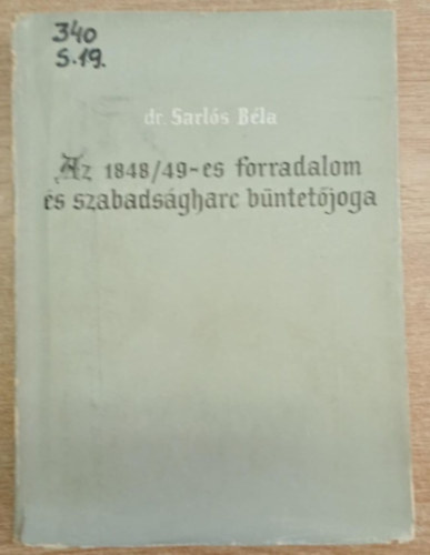 Az 1848/49-es forradalom s szabadsgharc bntetjoga