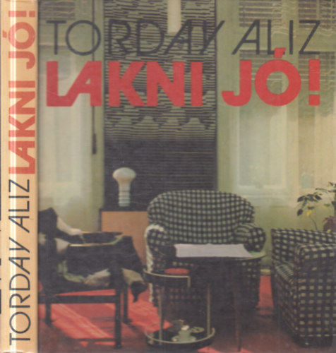 Torday Alíz - Lakni jó! (dedikált)
