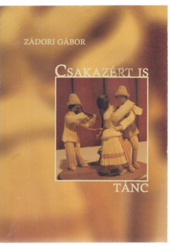 Csakaz�rt is t�nc