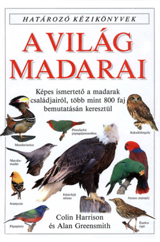A vilg madarai - Hatroz kziknyvek