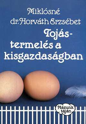 Tojstermels a kisgazdasgban
