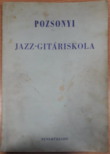 Pozsonyi Istvn - Jazz-gitr iskola
